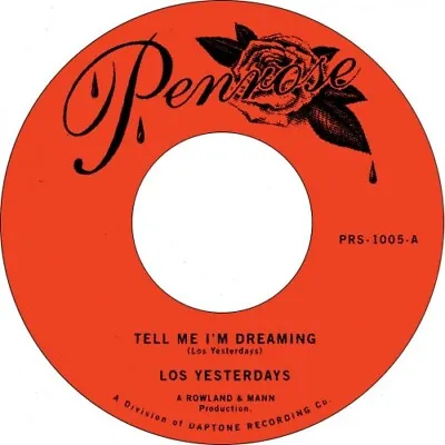 LOS YESTERDAYS Tell Me I'm Dreaming 7  NEW VINYL Penrose  • $9.99