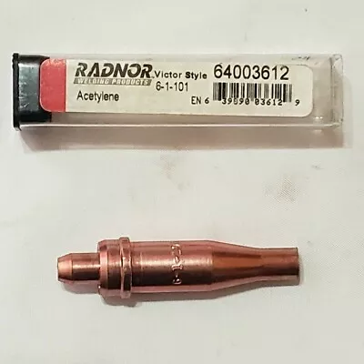 Radnor Victor Style 6-1-101 Acetylene Cutting Torch Tip ST2600FC CA2460 MT204 • $8.79