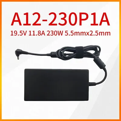 A12-230P1A 19.5V 11.8A 230W AC Adapter 5.5x2.5mm For MSI GT70 16F3 16F4 GT60 • $53.91