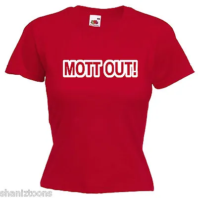 Mott Out Keith Lemon Inspired Ladies Lady Fit T Shirt 13 Colours Size 6 - 16  • £9.49