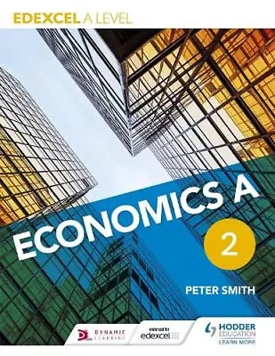 Edexcel A Level Economics A Book 2 By Smith Peter Book The Cheap Fast Free Post • £5.99