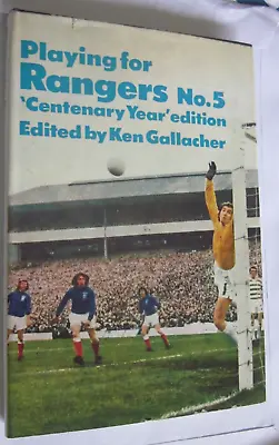 £4.99 • Buy Vintage Rangers Fc Book.playing For Rangers No 5.centenary Edition.