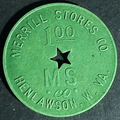 Merrill Stores Henlawson W. VA - Green Fiber $1 Token 31.8mm Star Cutout • $11.99