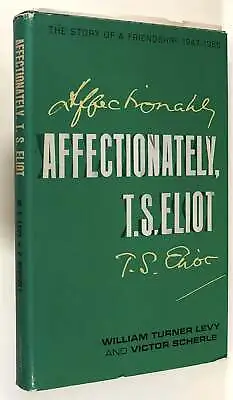 William Turner Levy / Affectionately T S Eliot The Story Signed 1st Edition 1968 • $25