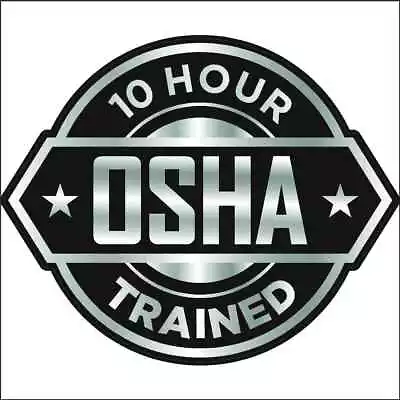 $1.95 • Buy 10 Hour OSHA Trained Hard Hat Decal | OSHA 10 Hard Hat Stickers