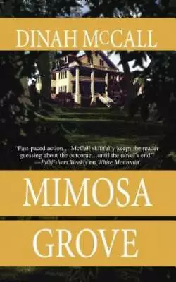 Mimosa Grove (Mira) - Mass Market Paperback By Mccall Dinah - GOOD • $3.72