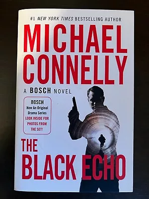 The Black Echo - A Bosch Novel By Michael Connelly • $8