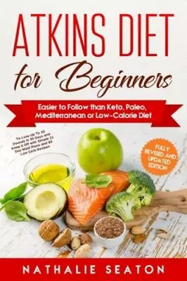 Atkins Diet For Beginners Easier To Follow Than Keto Paleo Mediterranean Or Lo • $6.31