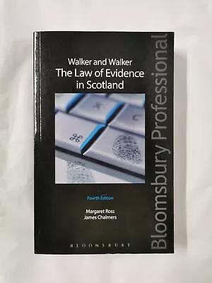 Walker And Walker: The Law Of Evidence In Scotland By Chalmers & Ross (2015) • £75