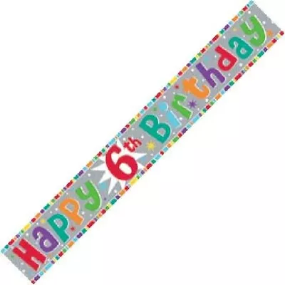 £1.99 • Buy 9ft Happy 6th Birthday Holographic Foil Banner Age 6 Party Decorations