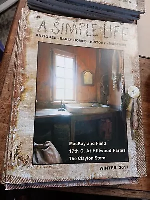 A SIMPLE LIFE MAGAZINE~ Antiques ~Early Homes ~History ~Museums • $20