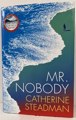 Mr. Nobody: A Novel - Hardcover By Steadman Catherine • $1.55