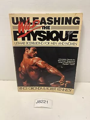 Unleashing The Wild Physique By Vince Gironda Robert Kennedy • $159.99