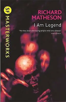 I Am Legend (S.F. MASTERWORKS) Matheson Richard New Book • £5.15