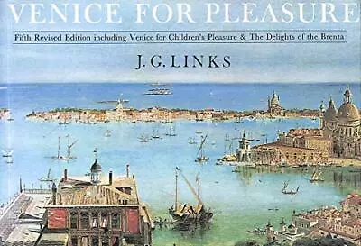 Venice For Pleasure By Links J G Paperback Book The Cheap Fast Free Post • £3.59