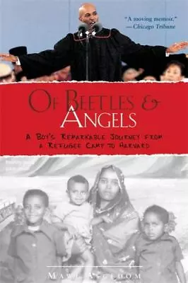 Of Beetles And Angels: A Boy's Remarkable J- Paperback 0316826200 Mawi Asgedom • $3.98