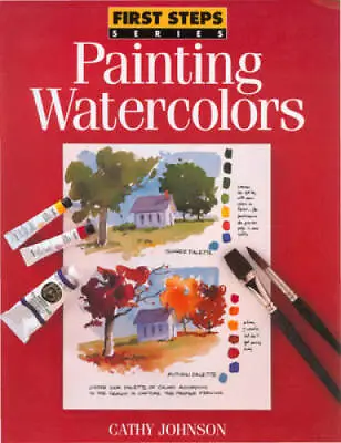 $4.13 • Buy Painting Watercolors (First Steps) - Paperback By Johnson, Cathy - GOOD