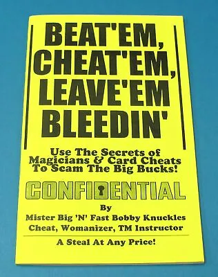 VINTAGE BOOK:  Beat' EM Cheat' EM Leave' EM Bleedin' Scams Cons And Swindles! • $6.95