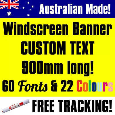 Custom Sticker Decal Car Window Full Windscreen Windshield LARGE 900mm Banner • $26