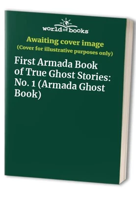 £7.49 • Buy First Armada Book Of True Ghost Stories Paperback Book The Cheap Fast Free Post