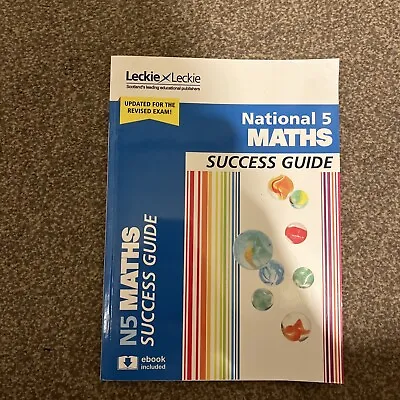 National 5 Maths Success Guide: Revise For SQA Exams (Leckie N5 Revision) By... • £3.95