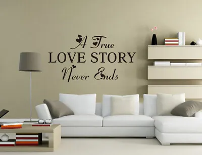 A True Love Story Never Ends Wall Stickers Vinyl Decal Art Decor Quotes UK Pq224 • £5.81