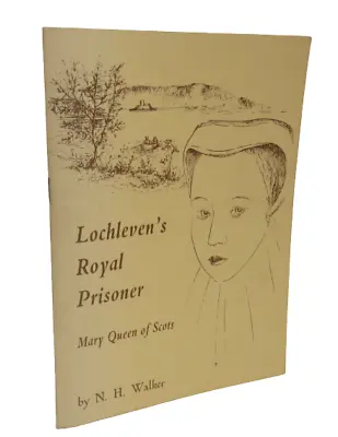 £5.95 • Buy Lochleven's Royal Prisoner, Mary Queen Of Scots By  N. H. Walker, 1983