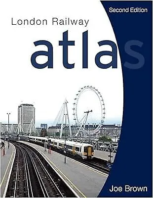 London Railway Atlas Joe Brown Used; Good Book • £2.98