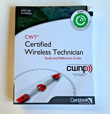 CWT Certified Wireless Technician [CWT-101] Official Study Guide • $25.99