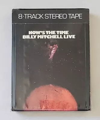 BILLY MITCHELL LIVE  Now's The Time  SEALED 8 Eight Track Tape JAZZ 8T-CAT-7611 • $11.95