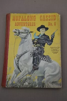 Hopalong Cassidy Adventures No. 6 • £7