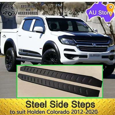 Black Steel Side Steps Running Board To Suit Holden Colorado Dual Cab 2012-2020 • $287.10