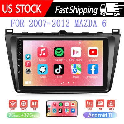  For Mazda 6 2007-2012 Android 11 Car Radio Stereo GPS Multimedia Player FM BT • $115.99