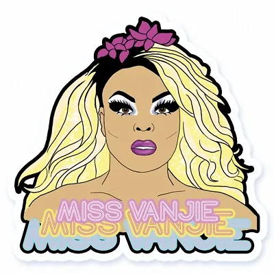 £2 • Buy Miss Vanjie Drag Queen Drag Race Inspired Vinyl Sticker