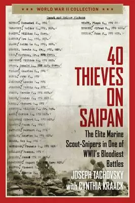 40 Thieves On Saipan: The Elite Marine Scout • $6.34