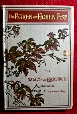  The Bears Of Hohen-Esp -2. Volume  Nataly Von Eschstruth Novel Circa 1910 List • $12.77