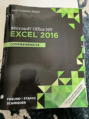 $12 • Buy Shelly Cashman Series Microsoft Office 365 And Excel 2016 : Comprehensive,...