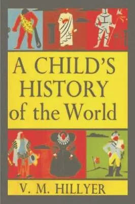 A Child's History Of The World • $9.54