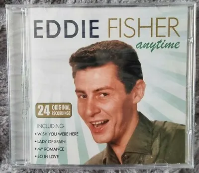 Eddie Fisher - Anytime **NEW & SEALED CD ALBUM** • £2.50