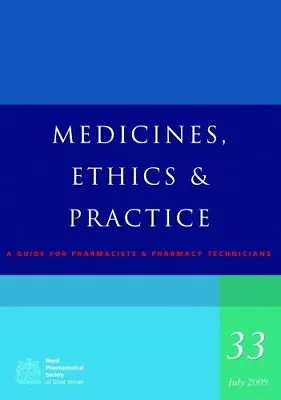 Medicines Ethics And Practice: A Guide For Pharmacists And Pha .9780853698630 • £4.13