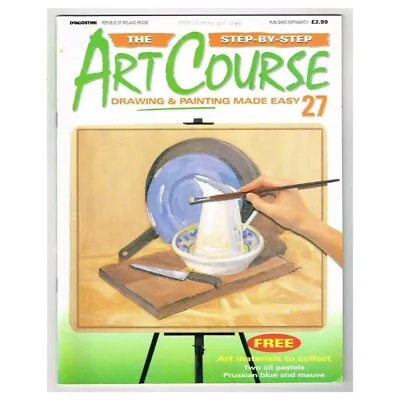 The Step-By-Step Art Course Magazine No.27 Mbox25 Drawing & Painting Made Easy • $4.91