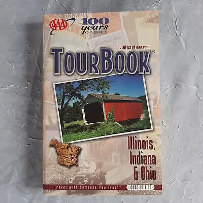 AAA Tour Book Illinois Indiana And Ohio 2002 Edition • $8