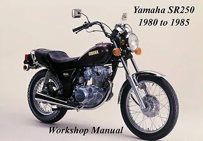 $5.99 • Buy YAMAHA SR250 1980 To 1985 WORKSHOP MANUAL - PDF Files