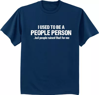 Big And Tall T-shirt Funny Crazy Saying People Person Men's Tee Shirt Navy Blue • $14.95