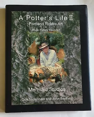 £95 • Buy Signed Guy Sydenham A Potter’s Life Ii Mermaid Studios 2004 Poole Pottery