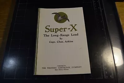 Super - X The Long - Range Load By Capt. Charles Askins - Early Reprint • $6.95