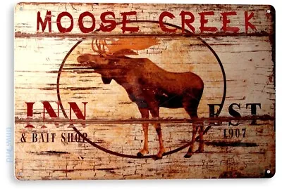 TIN SIGN Moose Creek Inn Lodge Cabin Bar Hotel Rustic Cabin Sign Decor B325  • $10.25