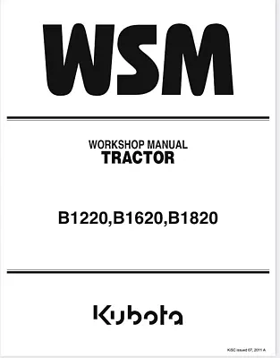 Kubota B1220 B1620 B1820 Tractor Full (343 Page) Workshop Manual • $34.95