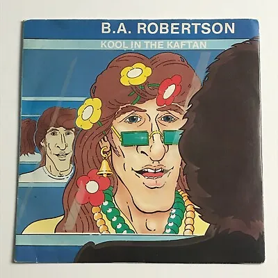 B.A. Robertson - Kool In The Kaftan 7  Vinyl Record EX • £4.49