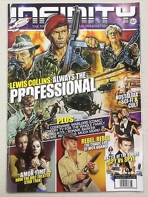 Infinity Magazine Issue 61 Lewis Collins Always The Professional ￼Star Trek • £16.08